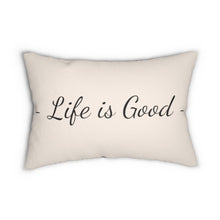 Load image into Gallery viewer, Decorative Throw Pillow - Double Sided / Life is Good Print - Beige