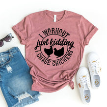 Load image into Gallery viewer, I Workout Just Kidding T-shirt