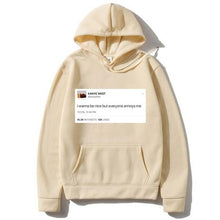 Load image into Gallery viewer, Funny Tweet Kanye West Hoodie I Wanna Be Nice But Everyone Annoys Me