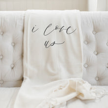 Load image into Gallery viewer, I Love Us Throw Blanket