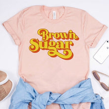 Load image into Gallery viewer, Women Brown Sugar T-shirt Black Pride Shirt Melanin Black Queen Shirt
