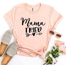 Load image into Gallery viewer, Mama Tried T-shirt
